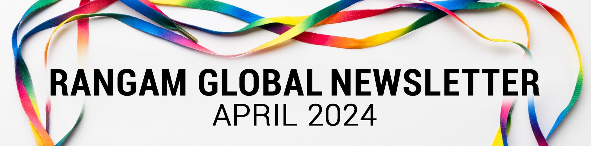 Rangam Global Newsletter April 2024